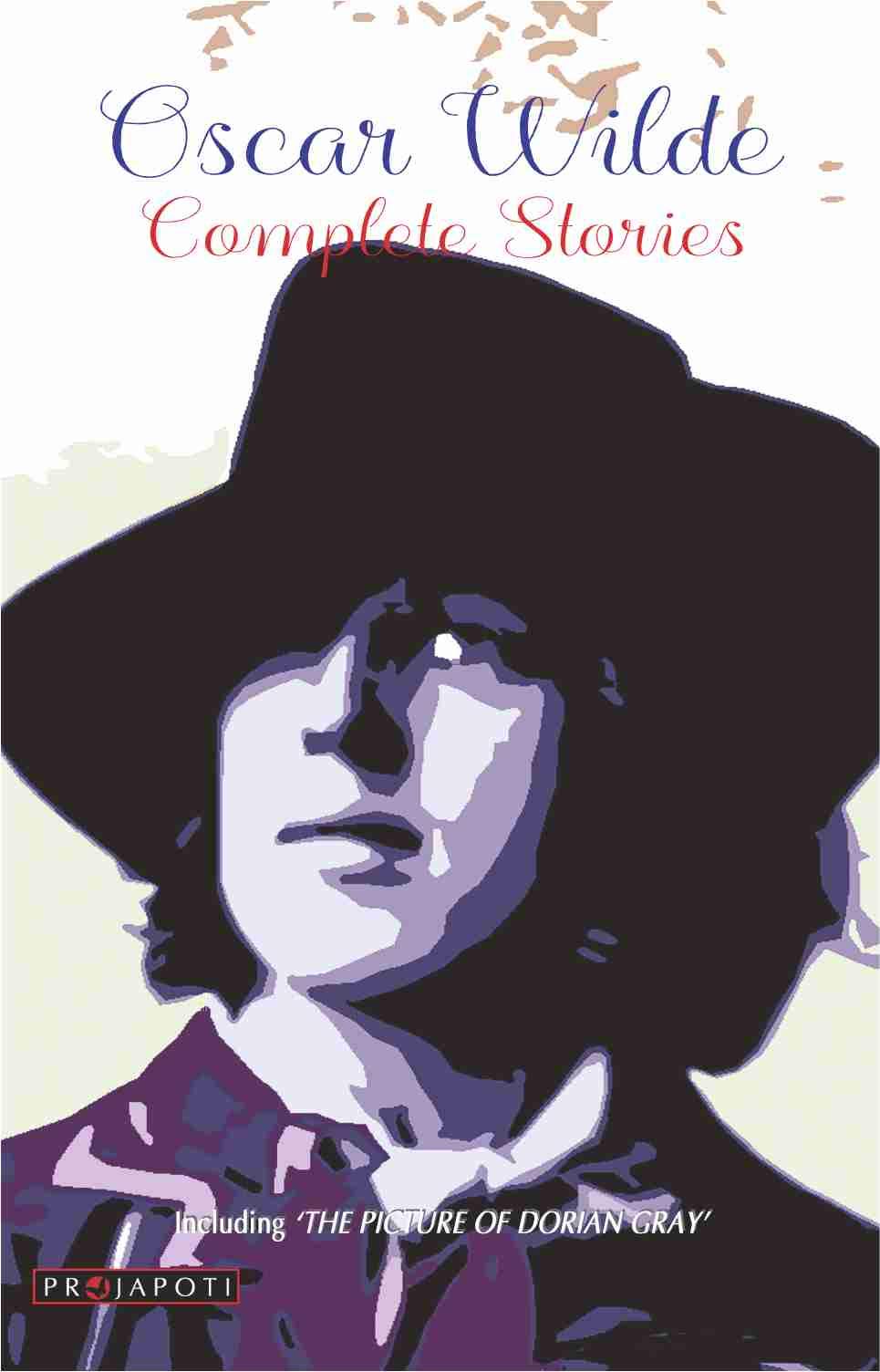Oscar Wilde- Complete Stories (including The Picture of Dorian Gray, Happy Prince, The Canterville Ghost) Paperback