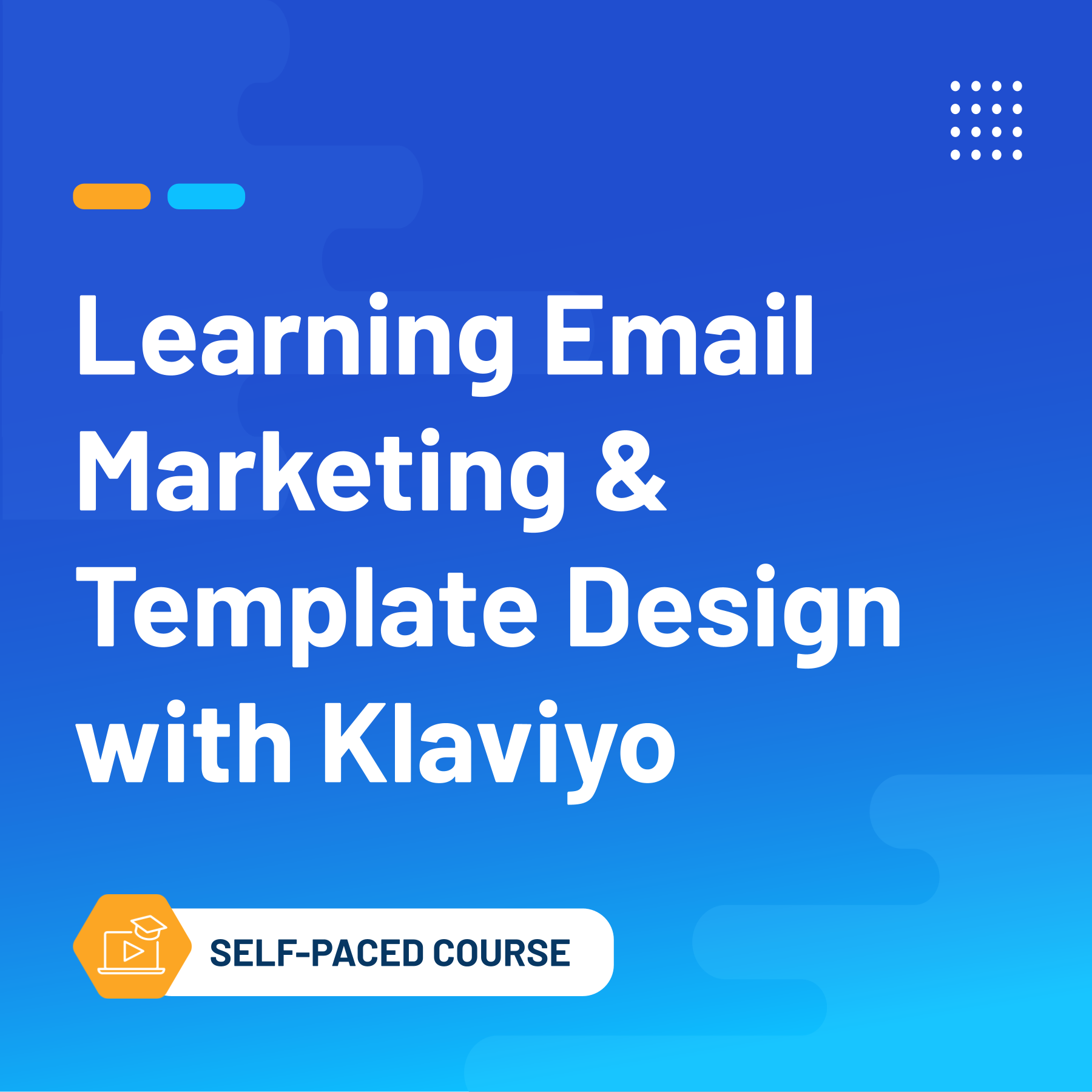 Learning Email Marketing & Template Design with Klaviyo
