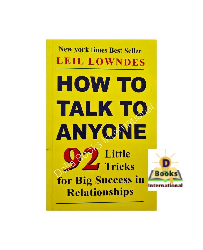 How To Talk To Anyone by Leil Lowndes. 