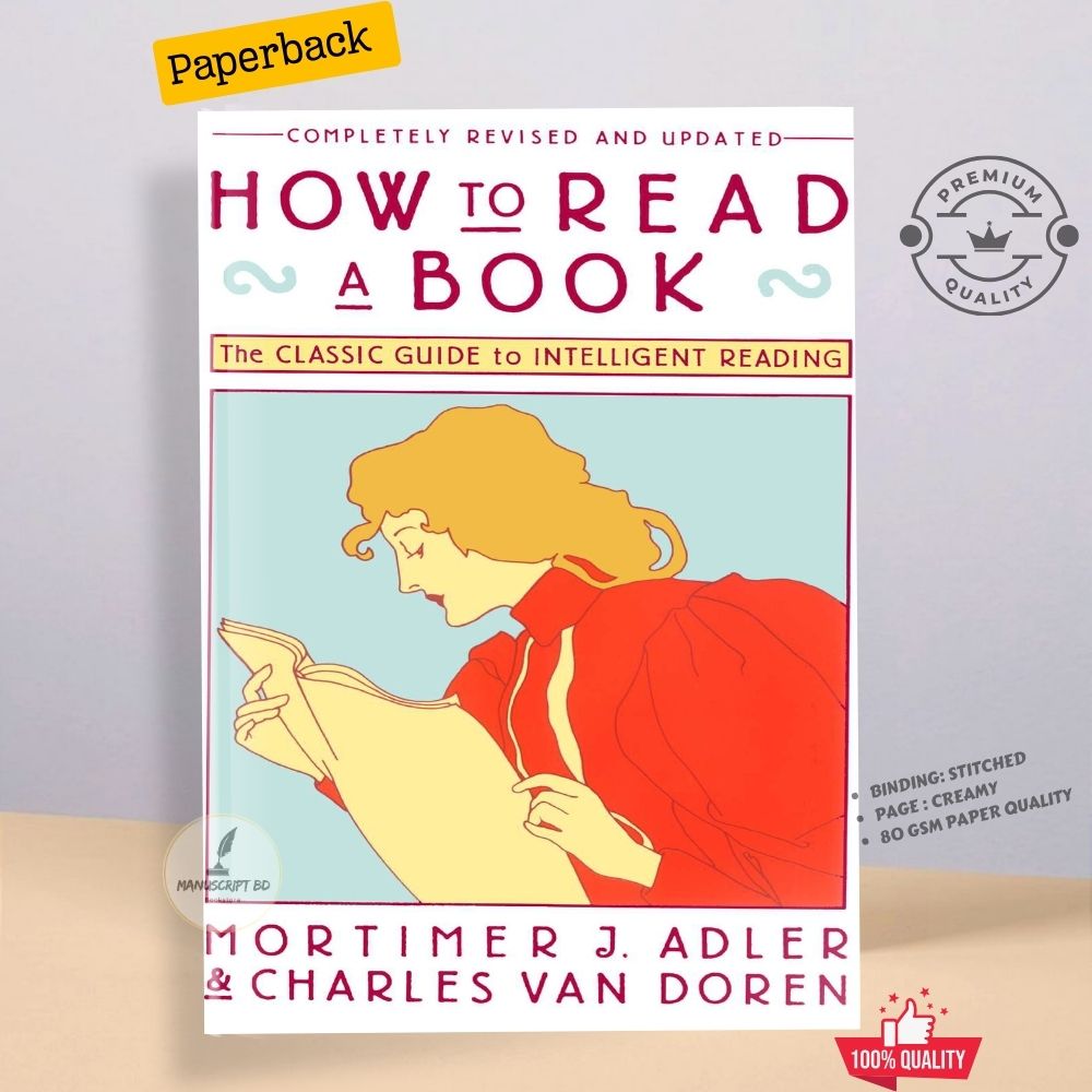 How to Read a Book: The Classic Guide to Intelligent Reading - Premium - Paperback