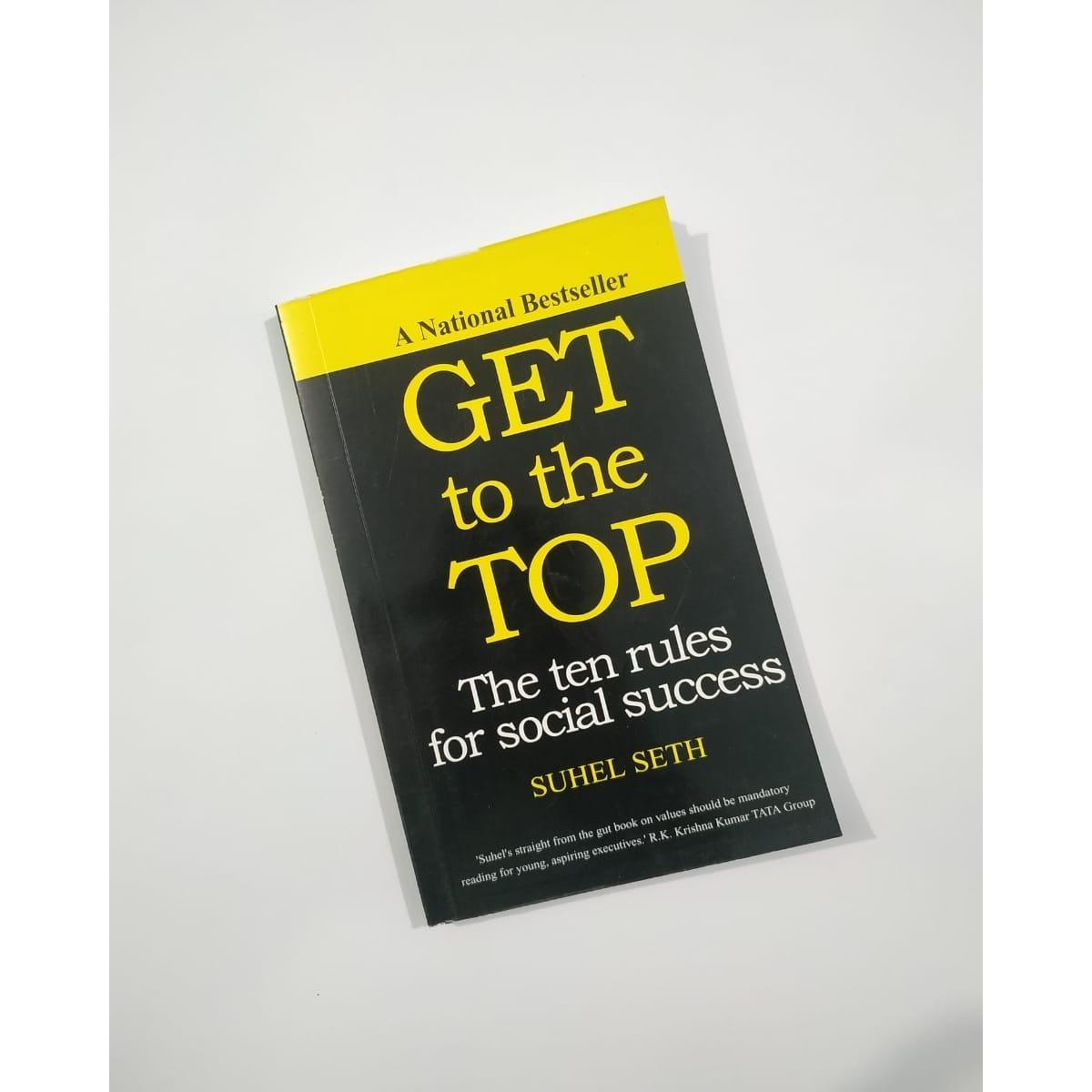 Get to the Top by Suhel Seth -Paperback