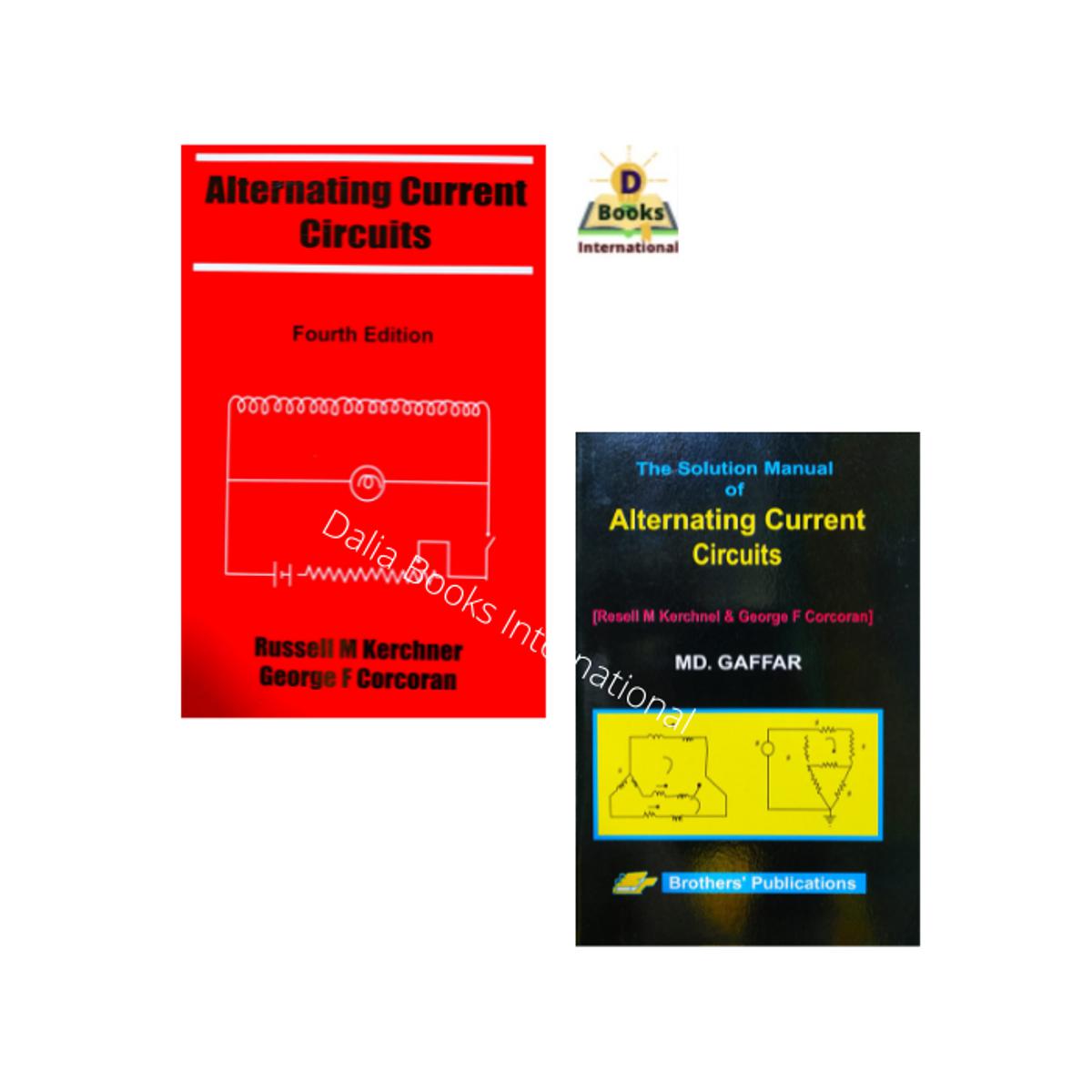 Alternating Current Circuits ( Book + Solution Manual 4th Edition )