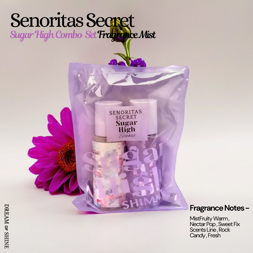 Senoritas Secret Sugar High Shimmer and Mist Combo set. 