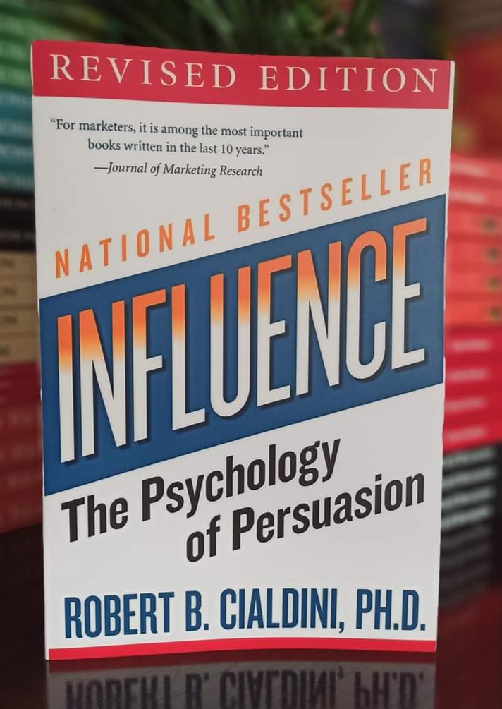 Influence: Science and Practice  by Robert Cialdini. 