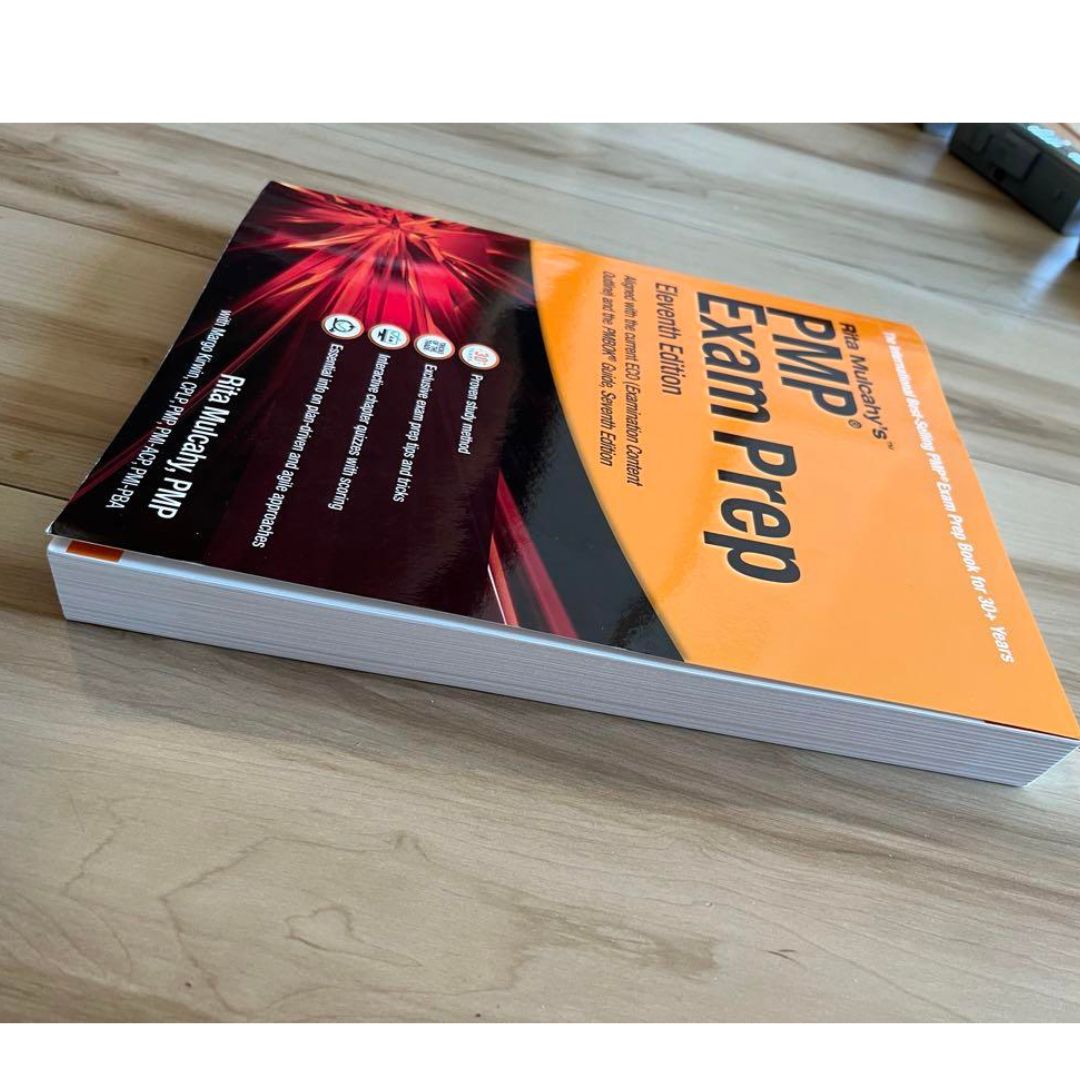 PMP® Exam Prep, by Rita Mulcahy ,  Eleventh Edition [Aligned with the current (ECO) Examination Content Outline and the PMBOK® Guide, Seventh Edition]. 