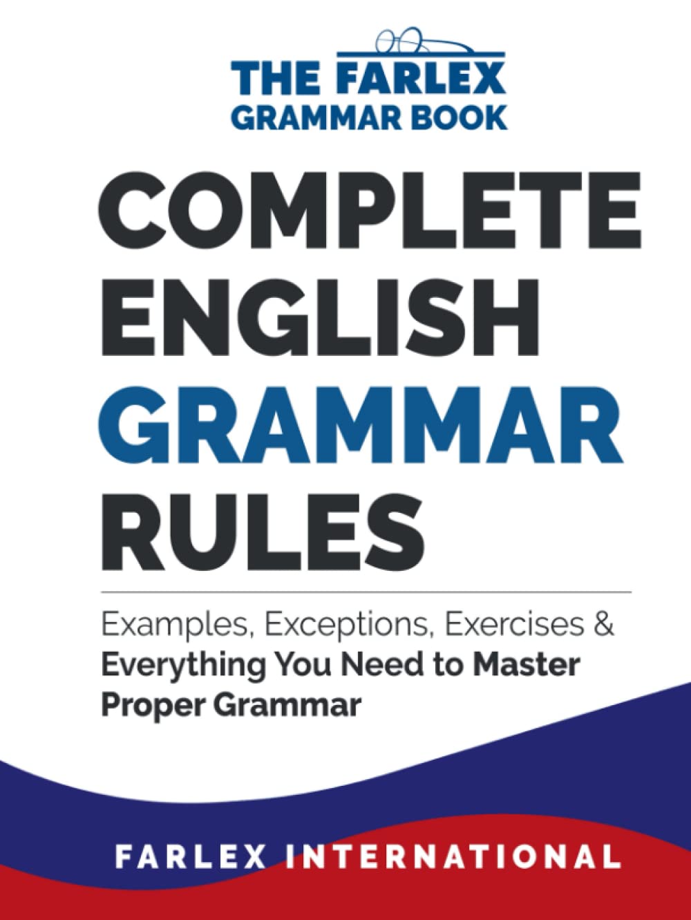 Complete English Grammar Rules by Farlex. 