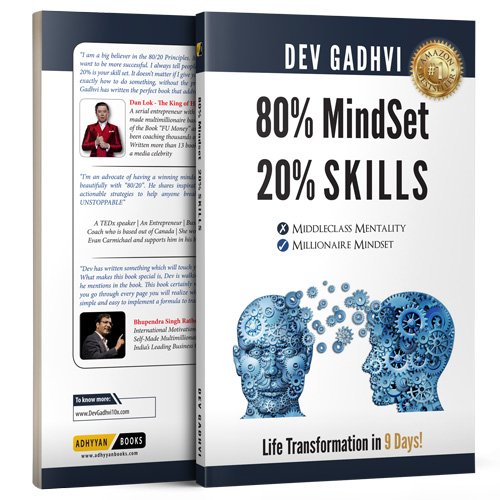 80% Mindset, 20% Skills: How to Transform Your Mindset for Business Success by Dev Gadhvi
