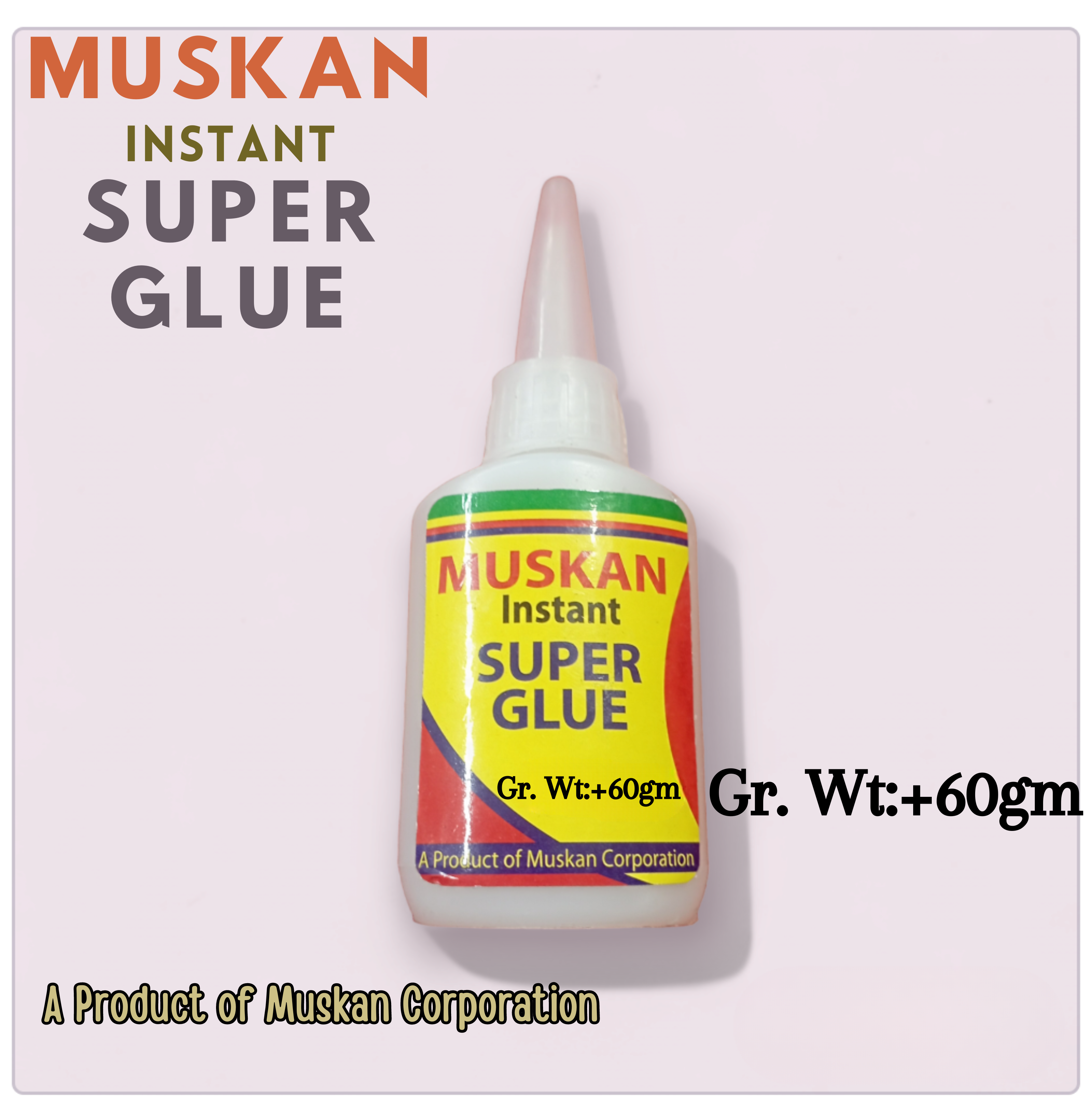 MUSKAN Instant Super Glue 40gm/60gm/120gm Original 100%. 