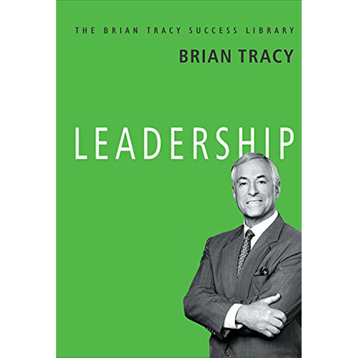 Leadership: The Brian Tracy Success Library Hardcover