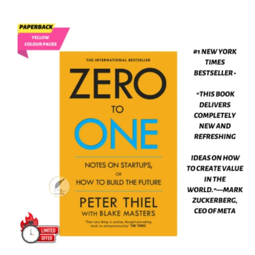 Zero to One: Notes on Start Ups, or How to Build the Future by Peter Thiel with Blake Masters  - Paperback. 