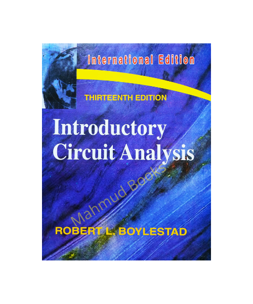 Introductory Circuit Analysis ( Thirteenth Edition ) by Robert L. Boylestad. 