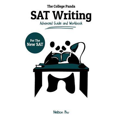 The College Panda's SAT Writing: Advanced Guide and Workbook for the New SAT. 