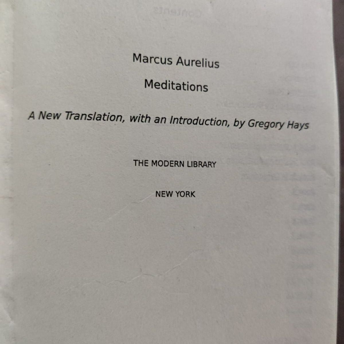 Meditations by Marcus Aurelius translated by Gregory Hays. 