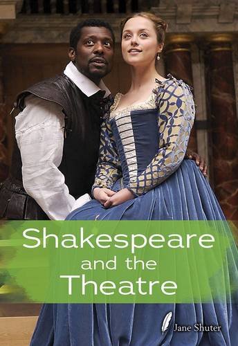 Shakespeare and the Theatre (Shakespeare Alive) Hardcover