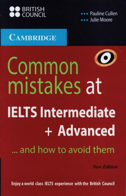 Common Mistakes at IELTS Intermediate + Advanced by Pauline Cullen (White Print)
