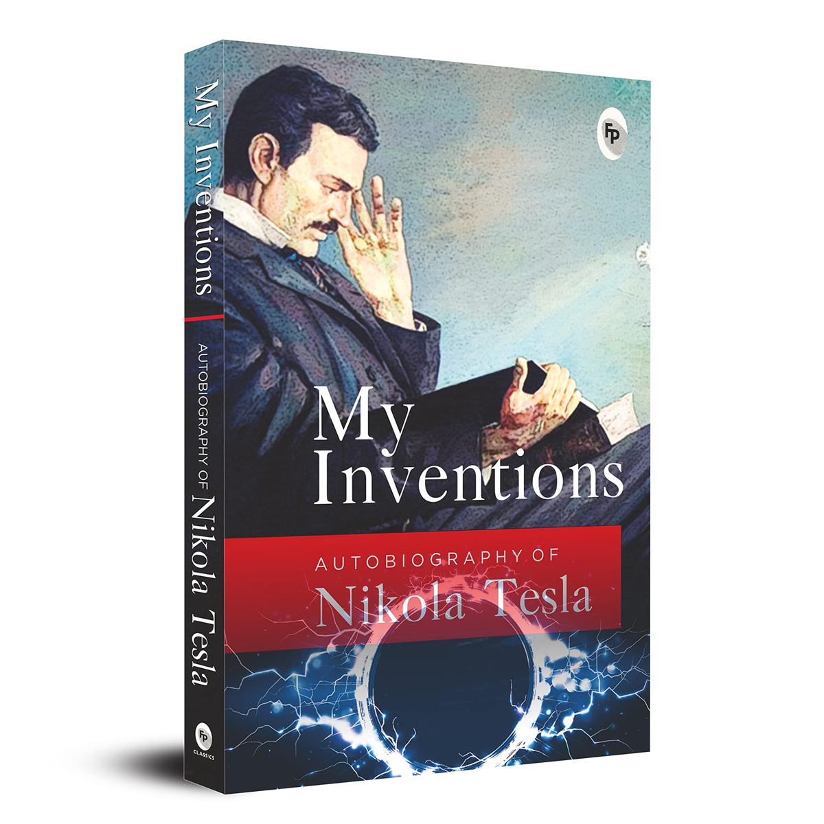 My Inventions, Autobiography of Nikola Tesla Paperback