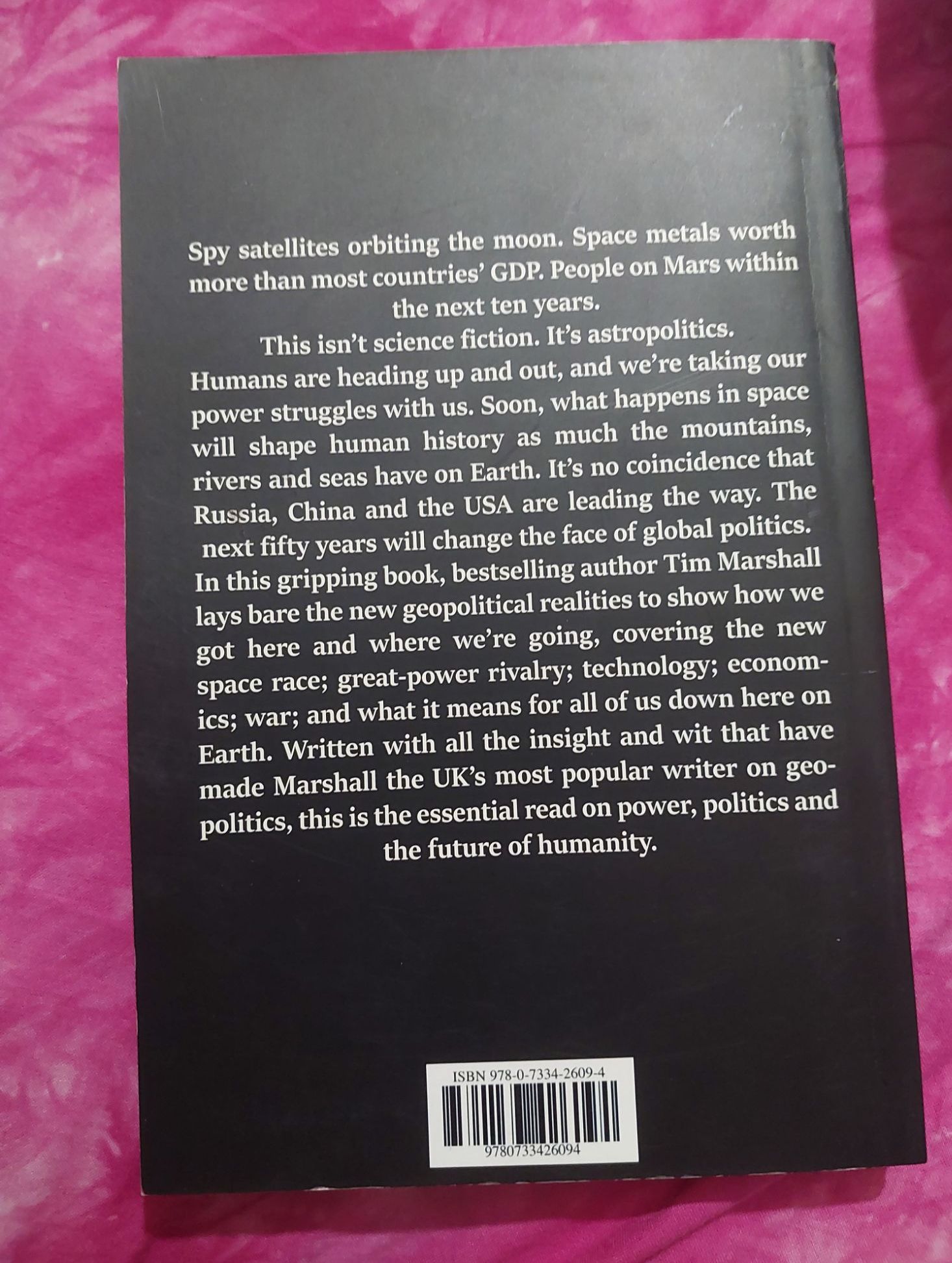 The Future of Geography: How the Competition in Space Will Change Our World by Tim Marshall - Paperback. 