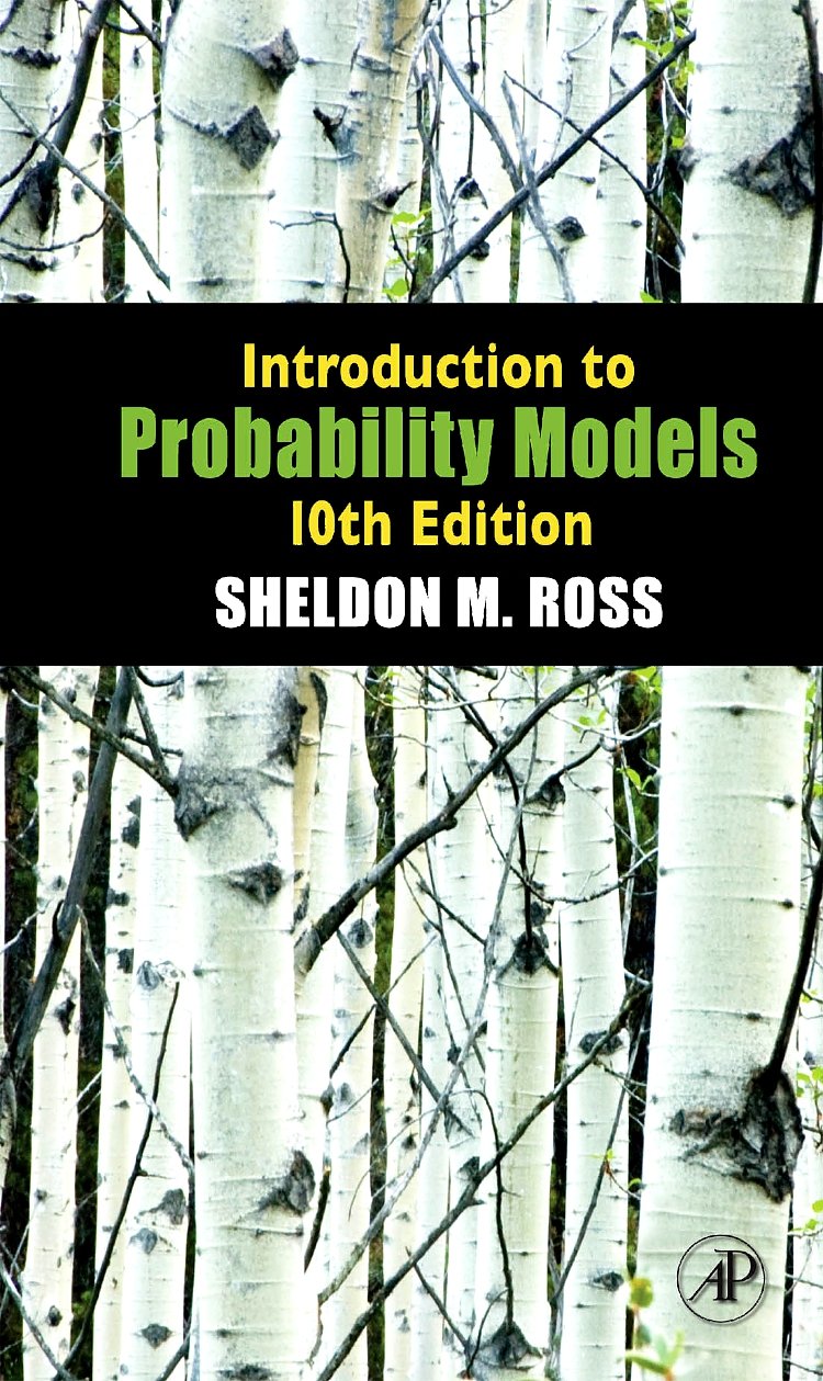 Introduction to Probability Models By  Sheldon M. Ross