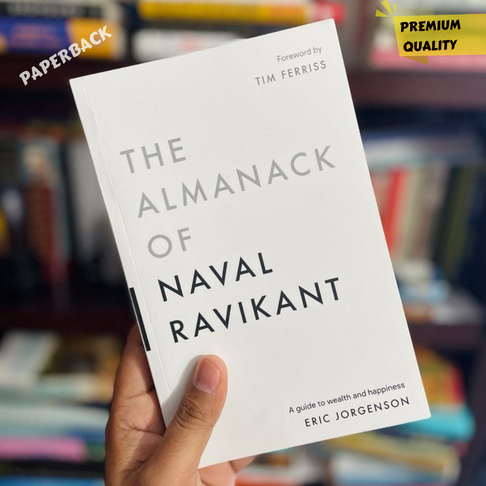 The Almanack of Naval Ravikant: A Guide to Wealth and Happiness by Eric Jorgenson (Paperback). 