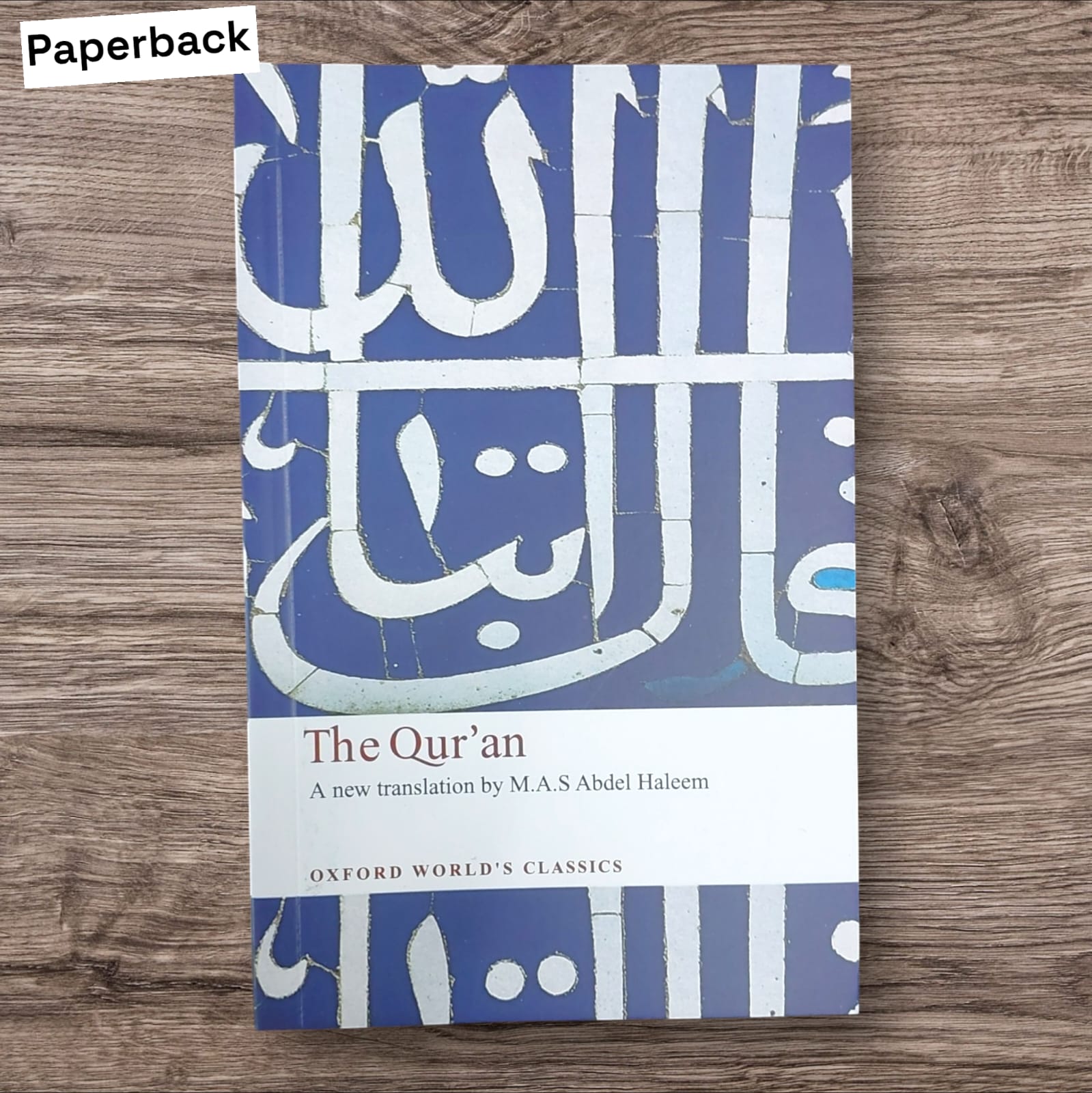The Qu'ran: A New Translation by M. A. S. Abdel Haleem (Paperback). 