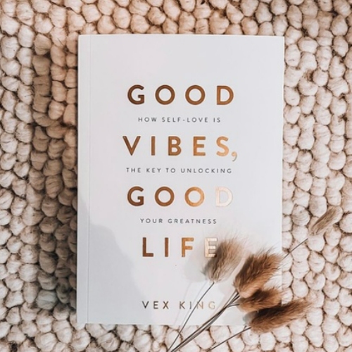 Good Vibes, Good Life: How Self-Love Is the Key to Unlocking Your Greatness  (  Book by Vex King  )   ( Premium Paper and Matte Cover )