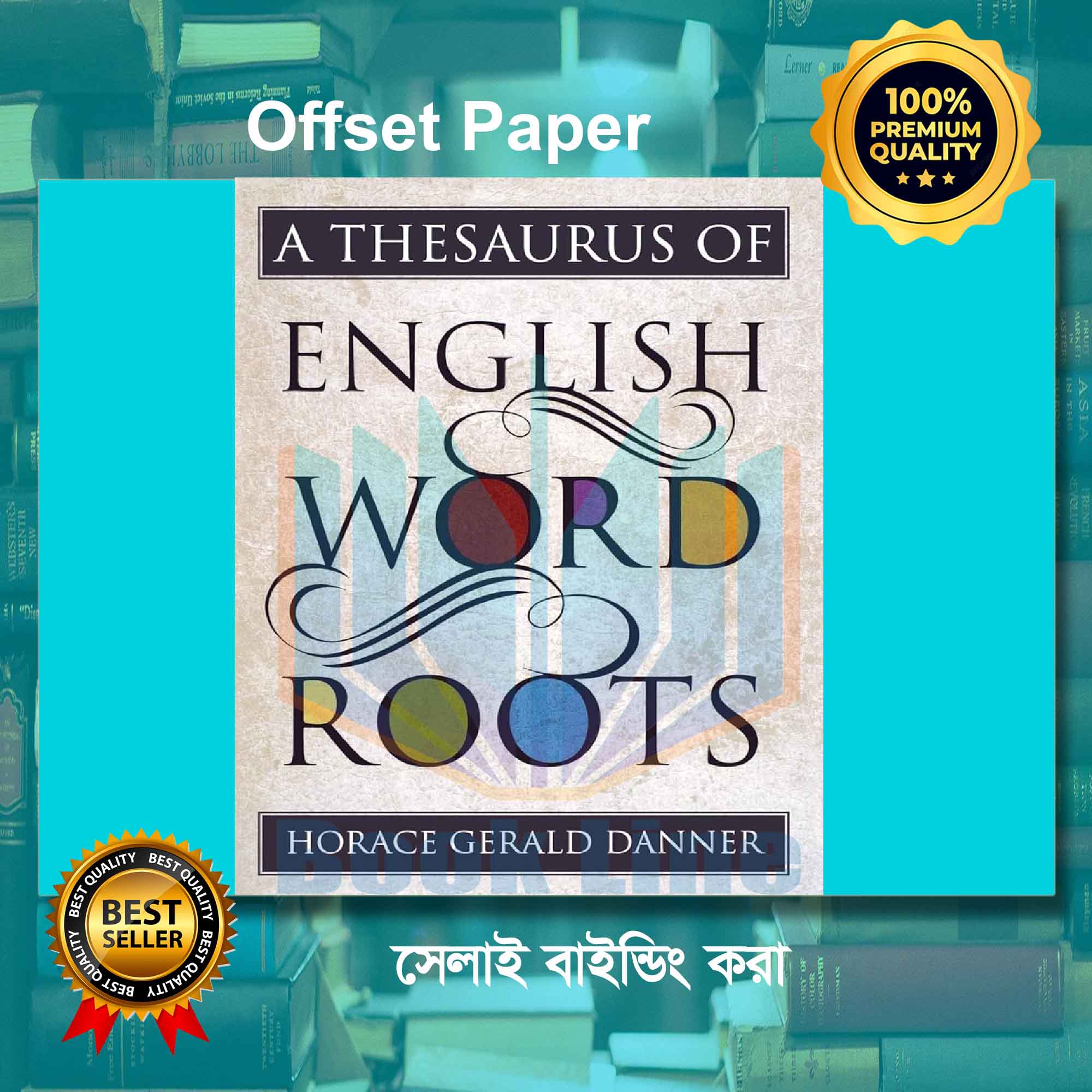 A Thesaurus of English Word Roots