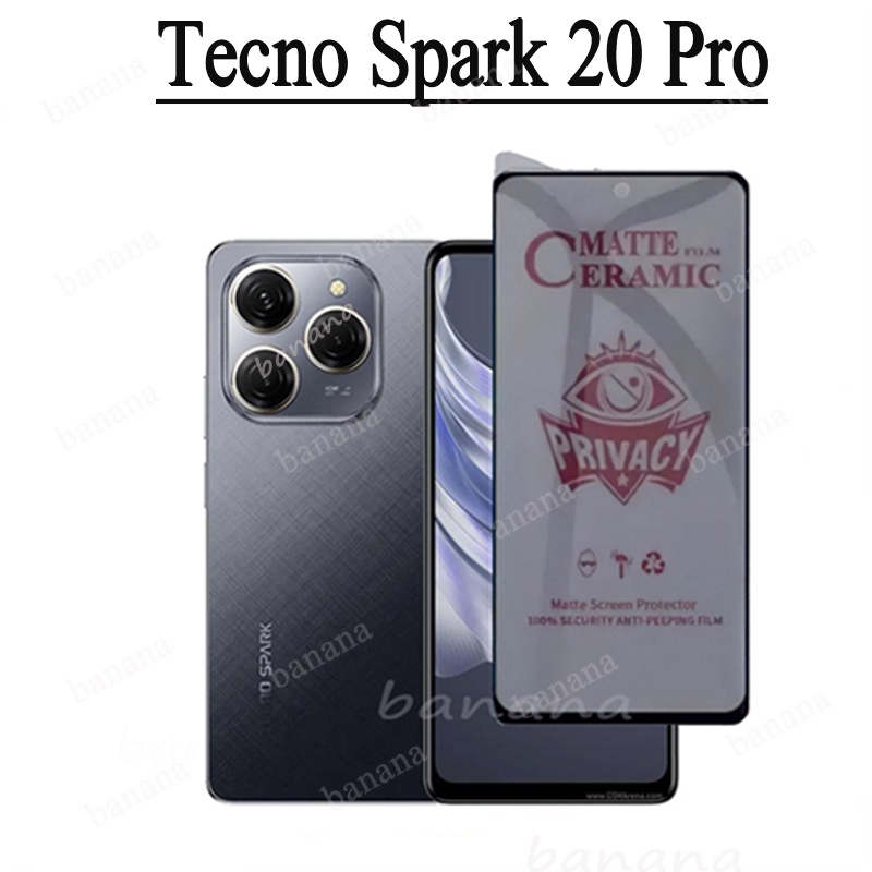 For Tecno Spark 20 Pro Shockproof Phone Case Spark 20C Spark 20 3 in 1 Casing TPU Soft Back Cover and Anti Spy Soft Ceramic Matte Privacy Tempered. 