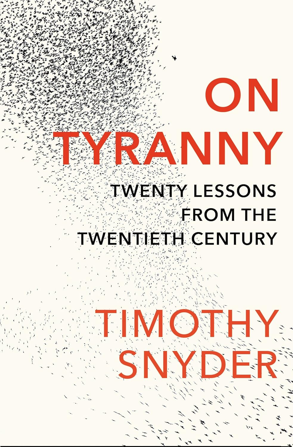 On Tyranny: Twenty Lessons from the Twentieth Century by Timothy Snyder - Premium - Paperback. 