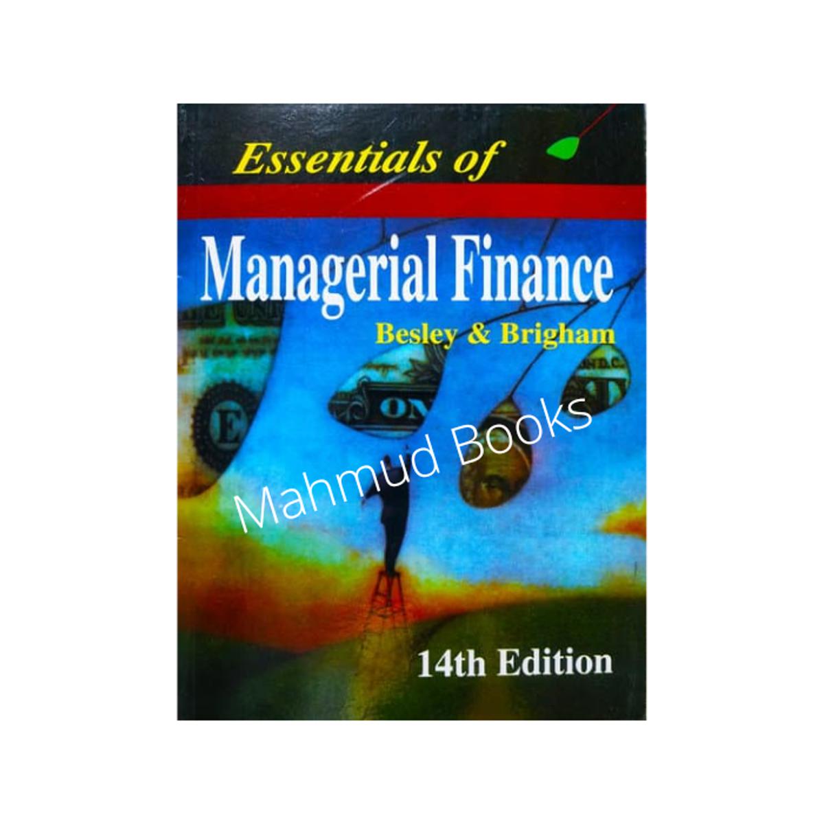 Essentials Of Managerial Finance by Scott Besley & Eugene F. Brigham