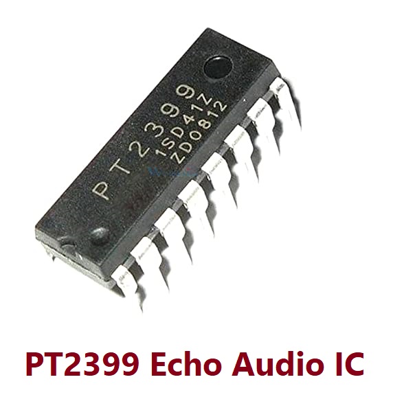 A Class PT2399 Echo Audio Processor IC DIP-16 Leads PT2399 Digital Echo Audio Processor PT2399 Low Noise Echo Audio Processor IC 2399 Echo IC. 