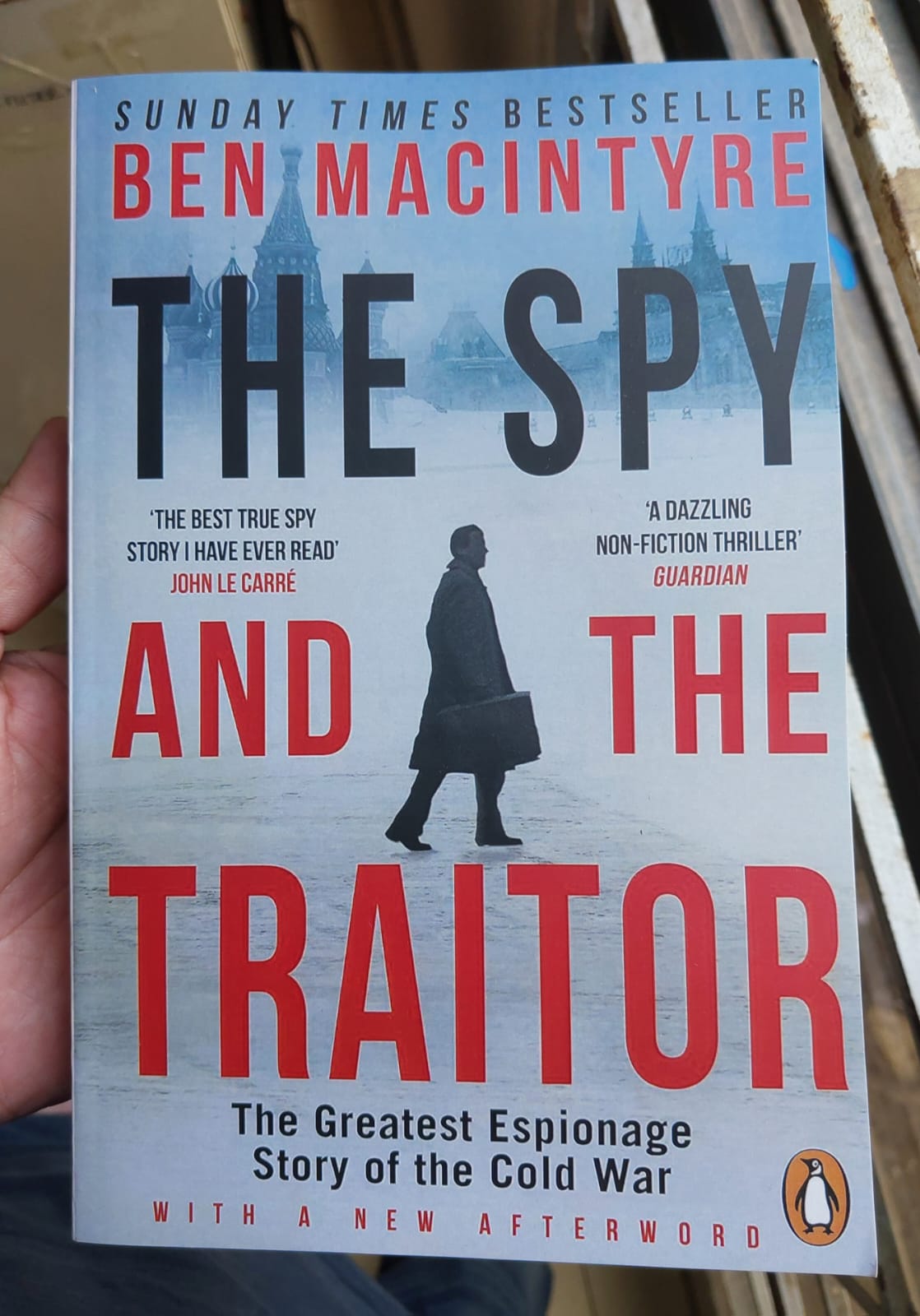 The Spy and the Traitor: The Greatest Espionage Story of the Cold War by Ben Macintyre - Premium - Paperback. 