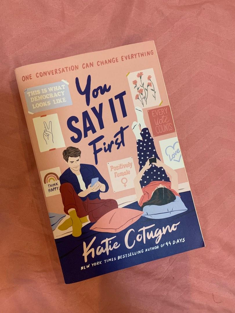 You Say It First by Katie Cotugno  ( Premium Paper and Matte Cover )