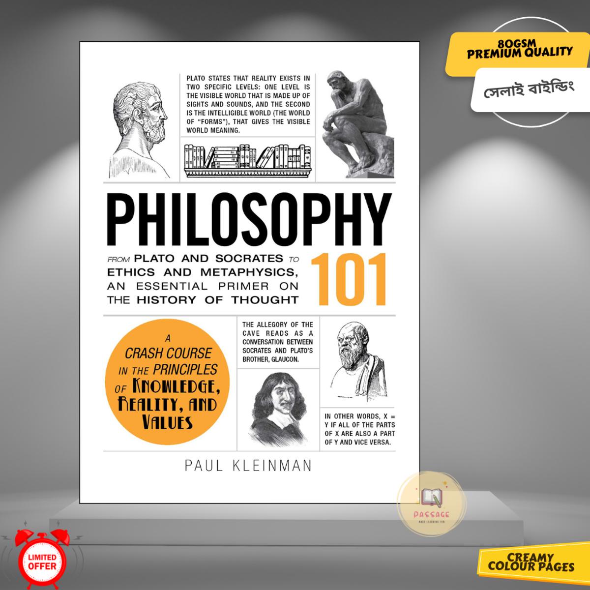 Philosophy 101: From Plato and Socrates to Ethics and Metaphysics, an Essential Primer on the History of Thought by Paul Kleinman - Premium Quality - Paperback