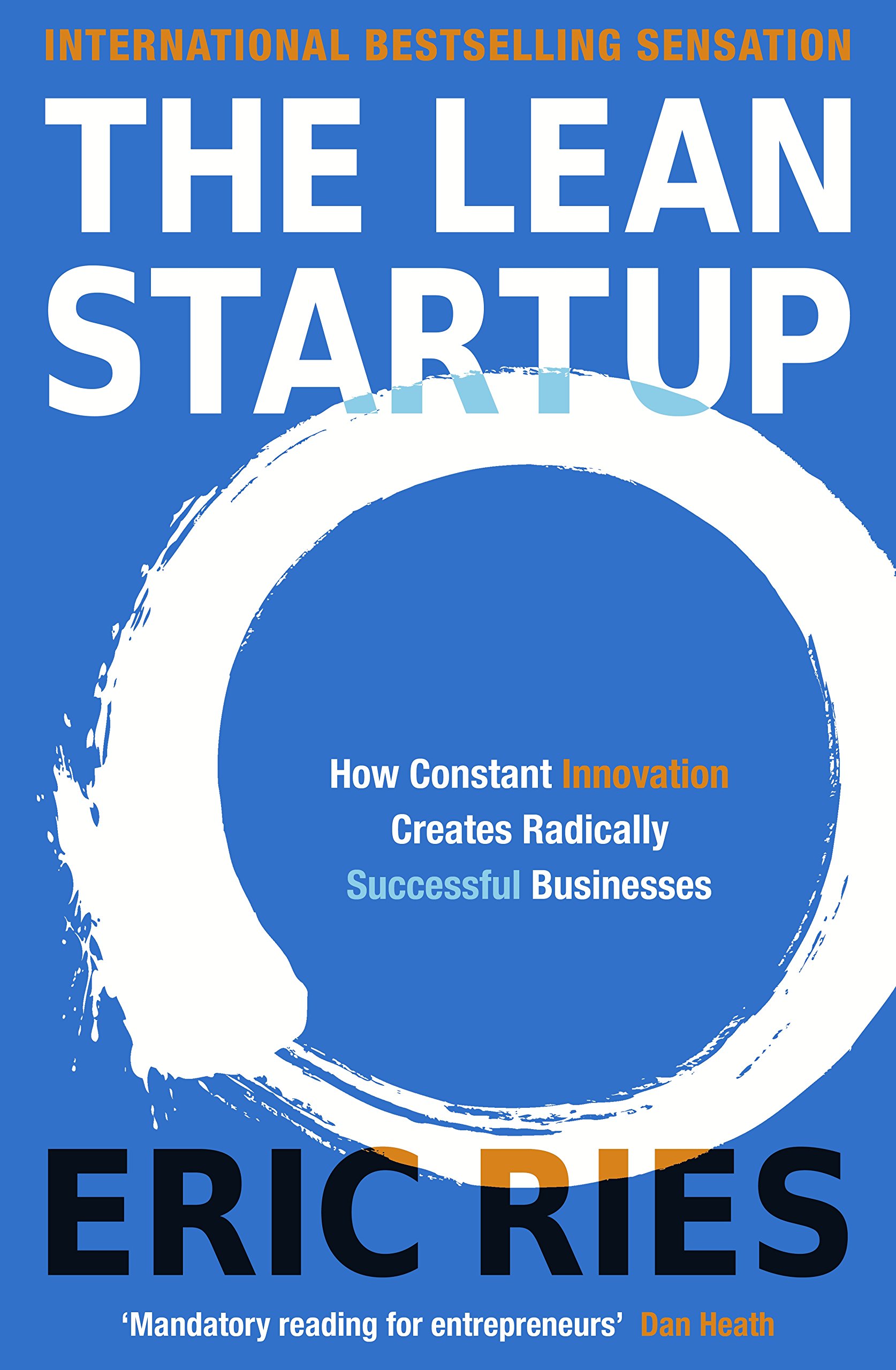 The Lean Startup: How Constant Innovation Creates Radically Successful Businesses Paperback – Bangladeshi Print