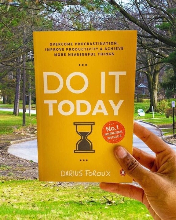 Do It Today: Overcome Procrastination, Improve Productivity, and Achieve More Meaningful Things by Darius Foroux. 