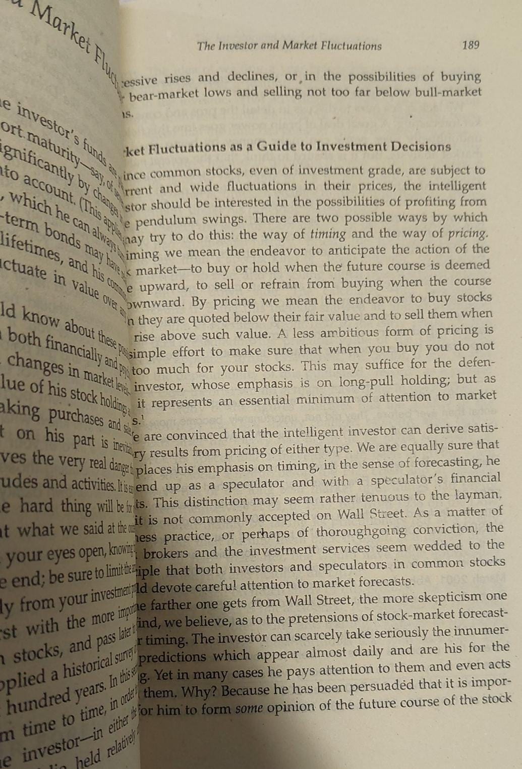 The Intelligent Investor, Rev. Ed: The Definitive Book on Value Investing Book by Benjamin Graham. 