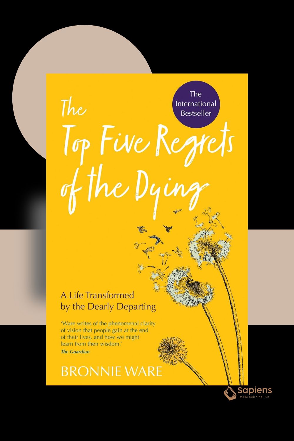 The Top Five Regrets of the Dying Book by Bronnie Ware (Paperback)