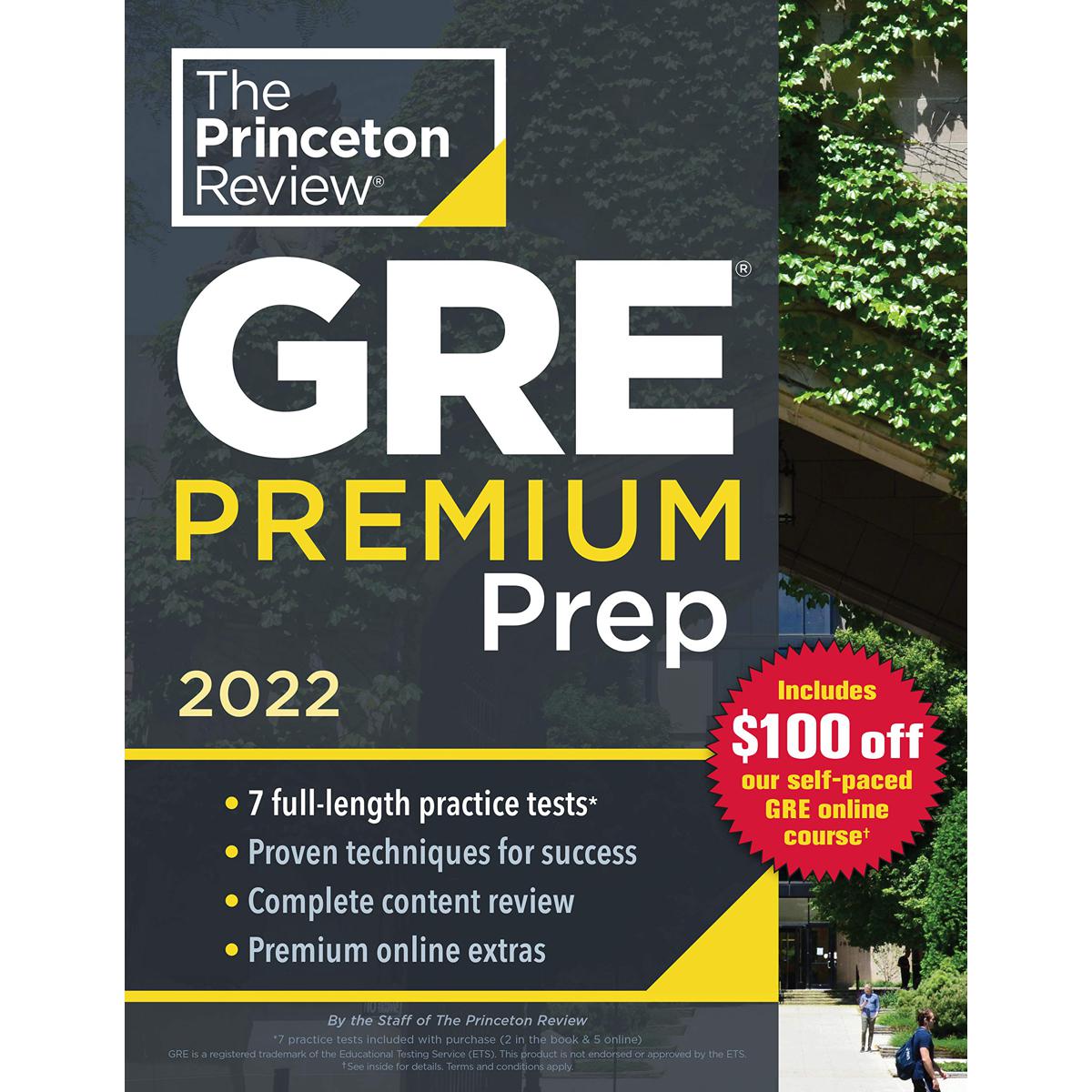 Princeton Review GRE Premium Prep, 2022: 7 Practice Tests + Review & Techniques + Online Tools (2022) (Graduate School Test Preparation) by The Princeton Review (White Print)