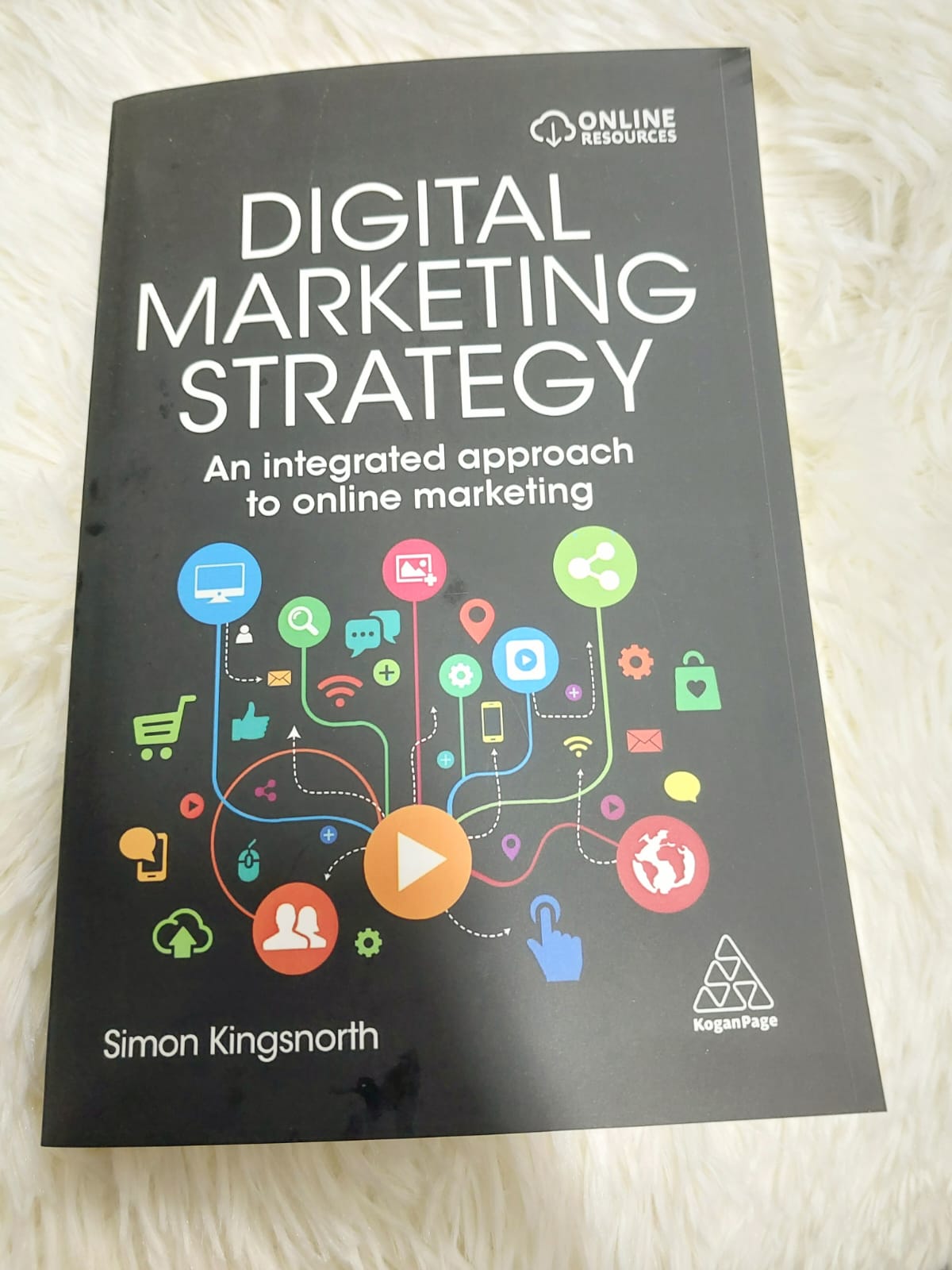 Digital Marketing Strategy: An Integrated Approach to Online Marketing Book by Simon Kingsnorth | Paperback. 