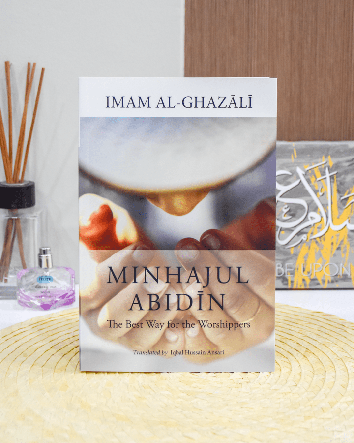 MINHAJUL ABIDEEN The Best Way for Worshippers by Imam Abu Hamid Mohammad Al-Ghazali