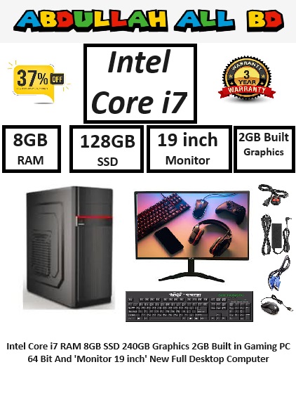Intel Core i7 RAM 8GB 128GB SSD Graphics 2GB Built in Gaming PC 64 Bit And 'Monitor 19 inch' New Full Computer