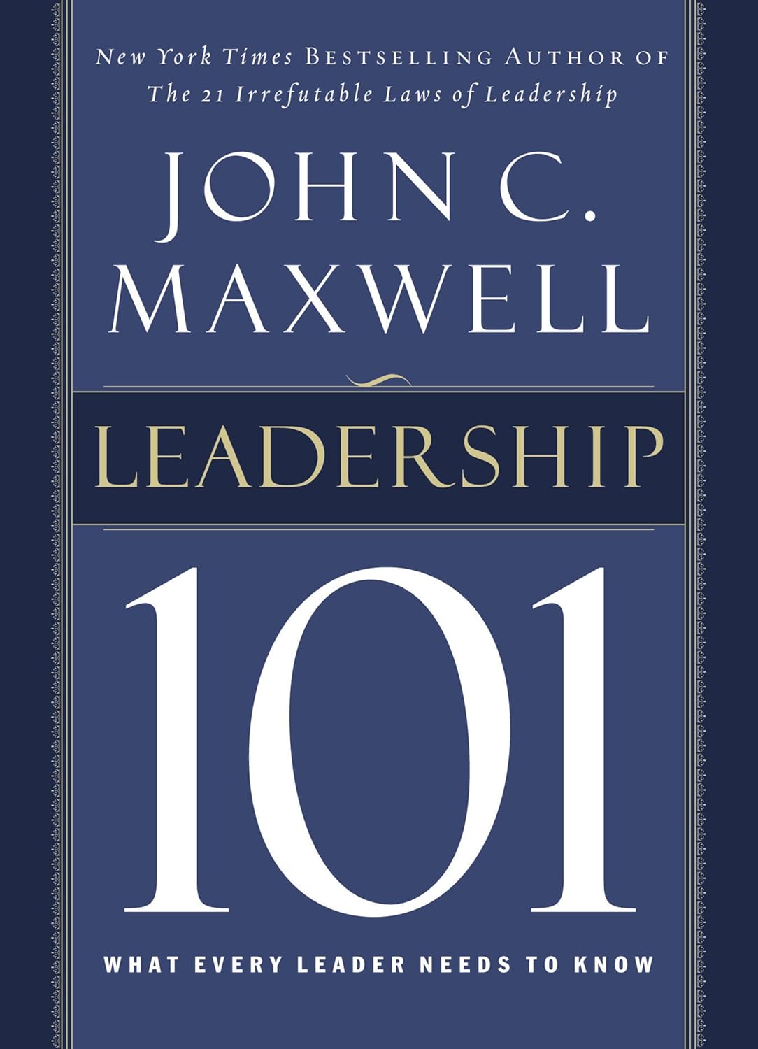 Leadership 101: What Every Leader Needs to Know by John C. Maxwell (Paperback-premium). 