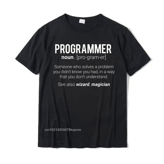 Funny Programmer Meaning Design - Programmer Noun Defintion T-Shirt Design Tshirts Fashionable Cotton Men Tops Shirts Family. 