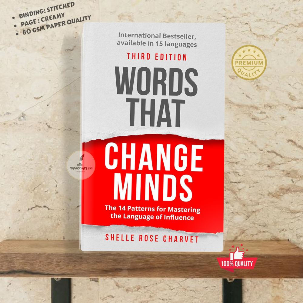 Words That Change Minds: The 14 Patterns for Mastering the Language of Influence by Shelle Rose Charvet. 