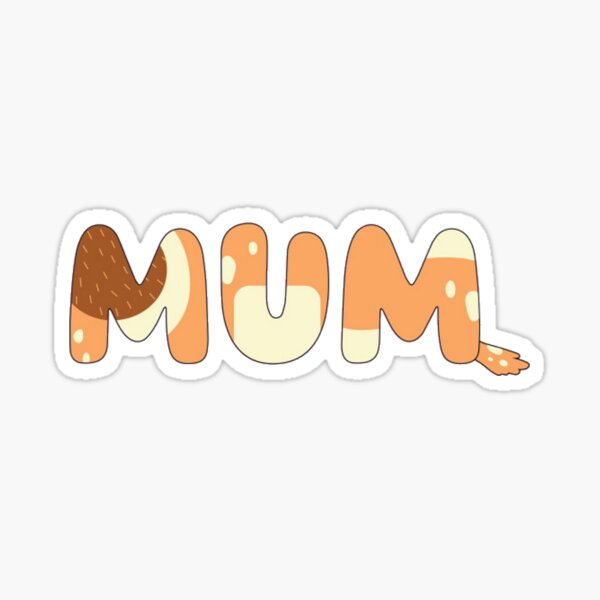 Bluey Mom Mum 10PCS Stickers for Room Home Print Window Background Anime Stickers Luggage Cute Wall Kid Funny Bumper Decor Car