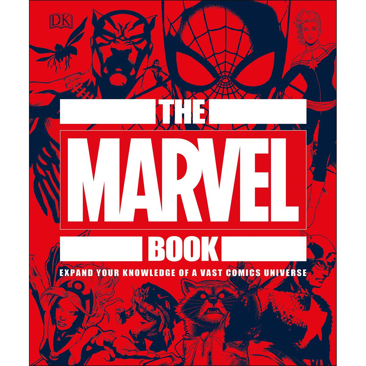The Marvel Book: Expand Your Knowledge Of A Vast Comics Universe by DK (Hardcover Colour)