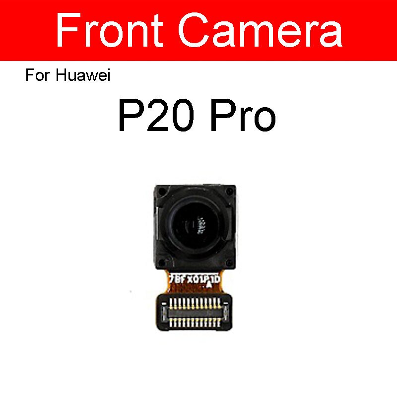 Front Rear Camera For Huawei P10 P20 Lite P10Plus P20Pro Front Facing Small Back Main Big Camera Flex Ribbon Cable Replacement. 
