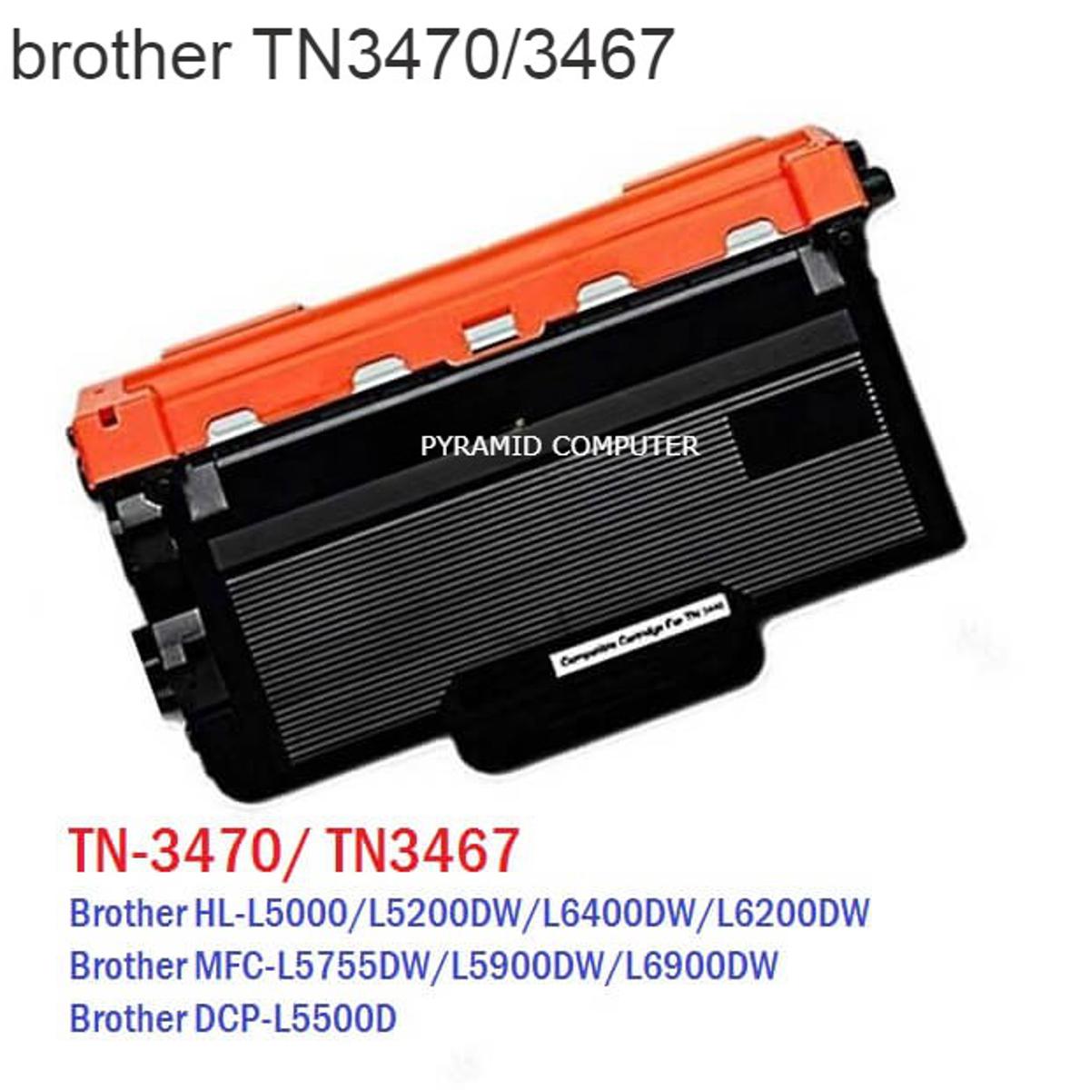 brother TN 3470/3467 toner for use brother Brother HL-L6200/L5200DW/L6400DW/L6200DW / MFC-L5755DW/L5900DW/L6900DW /DCP-L5500D PRINTERS (high page yield )