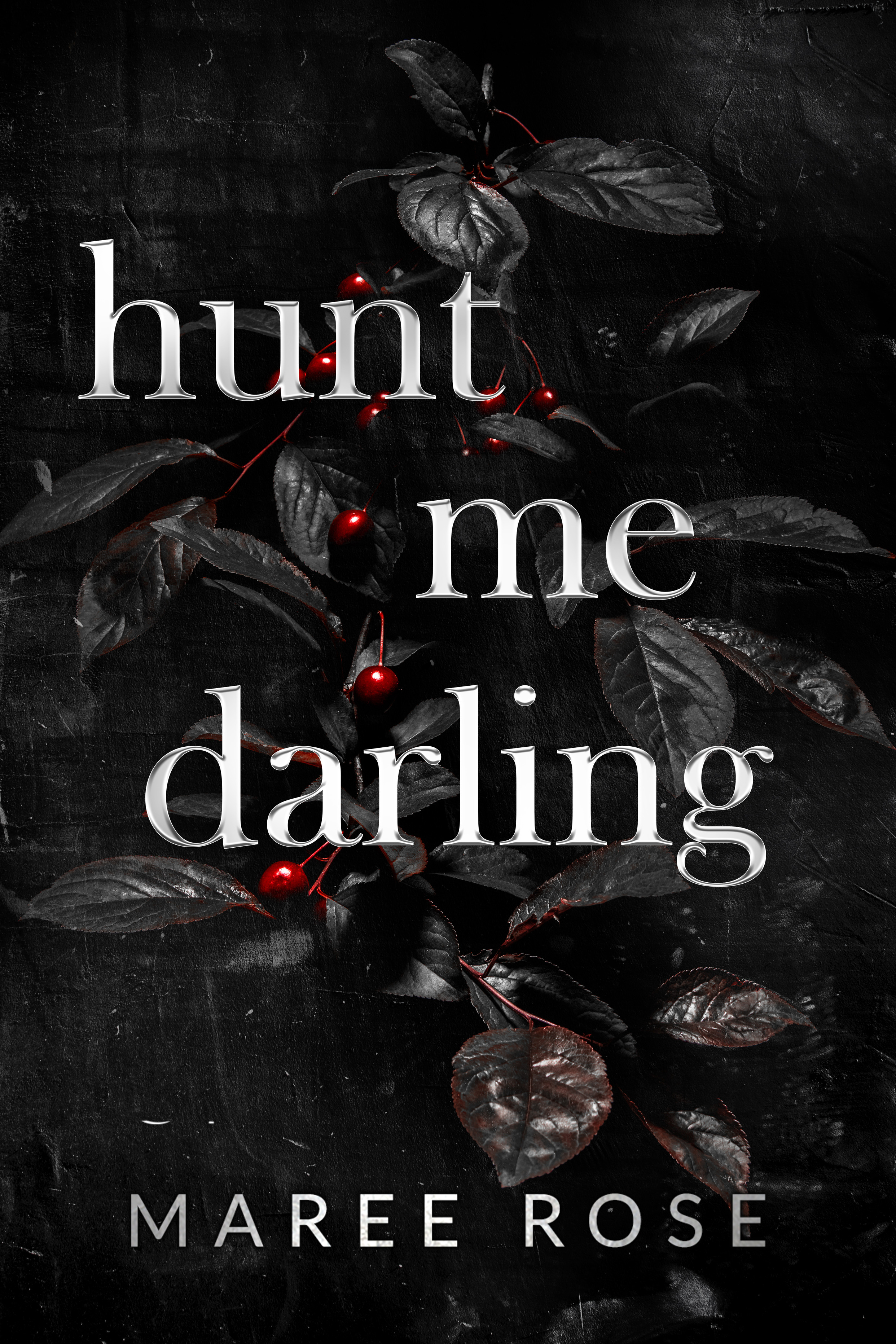 Hunt Me Darling (The Darling Games #1) by Maree Rose | Premium Paper | Matte Cover Novel