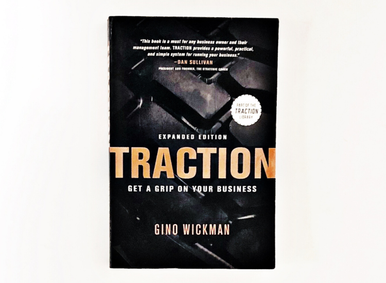 Traction: Get a Grip on Your Business by Gino Wickman (Paperback). 
